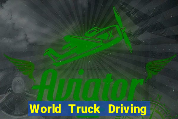 World Truck Driving Simulator Dinheiro Infinito tudo desbloqueado